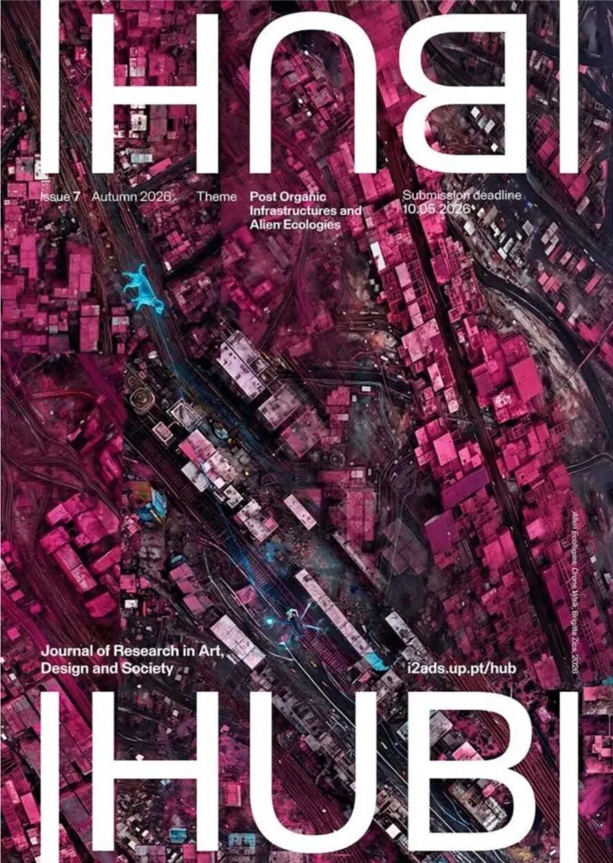 CARC Art News | HUB Issue 7 Open Call: Post-Organic Infrastructure and Alien